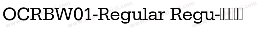 OCRBW01-Regular Regu字体转换